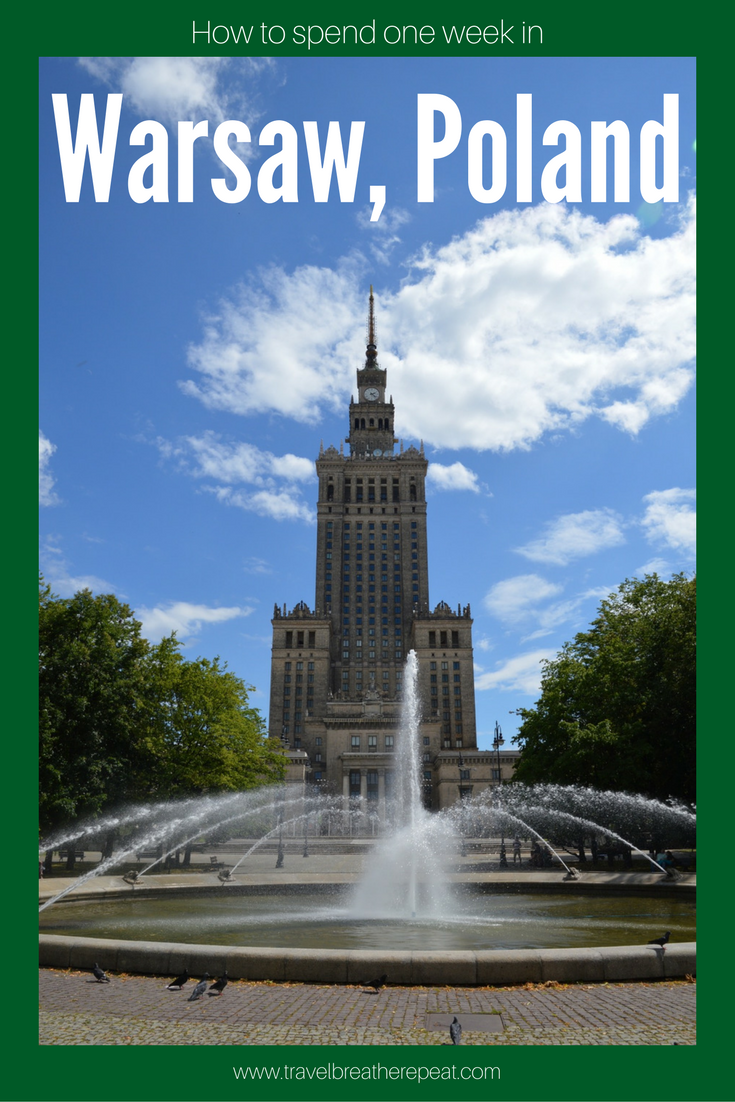 How to spend one week in Warsaw, Poland