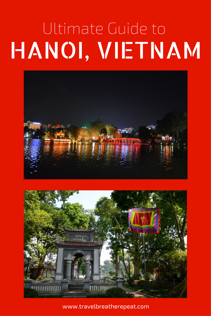 Ultimate travel guide to Hanoi, Vietnam