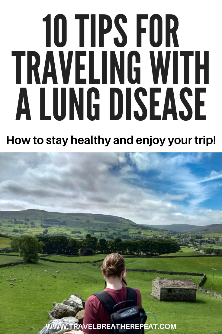 Tips for traveling with a lung disease or chronic disease: how to stay healthy and enjoy your trip #traveltips #chronicillness #chronicdisease #accessibletravel