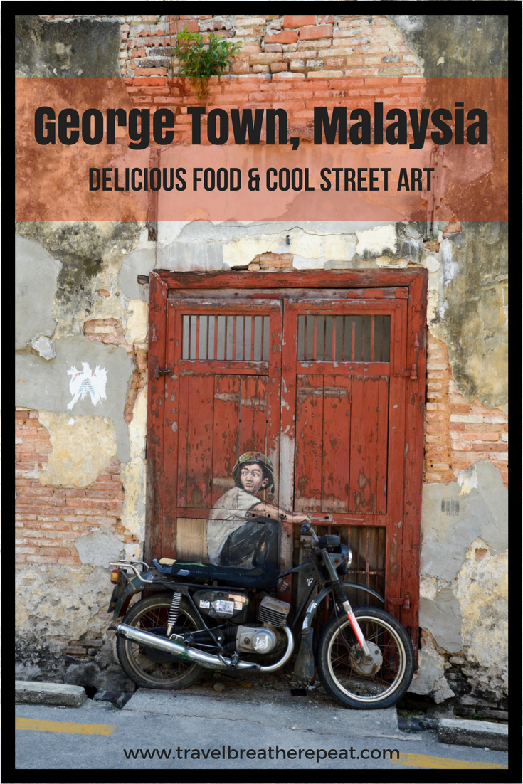 Delicious food and cool street art in George Town, Malaysia