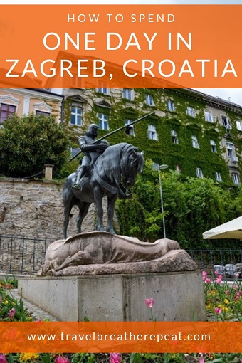 How to spend one day in Zagreb, Croatia; 24 hours in Zagreb; things to do in Zagreb; Ljubljana to Zagreb train; Zagreb Upper Town and Lower Town; #zagreb #croatia #europe #travel #travelinspiration #daytrips