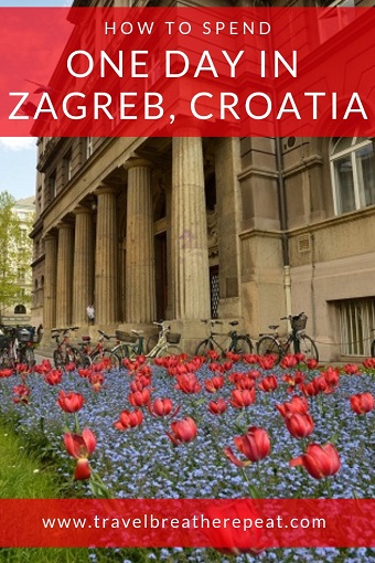 How to spend one day in Zagreb, Croatia; 24 hours in Zagreb; things to do in Zagreb; Ljubljana to Zagreb train; Zagreb Upper Town and Lower Town; #zagreb #croatia #europe #travel #travelinspiration #daytrips