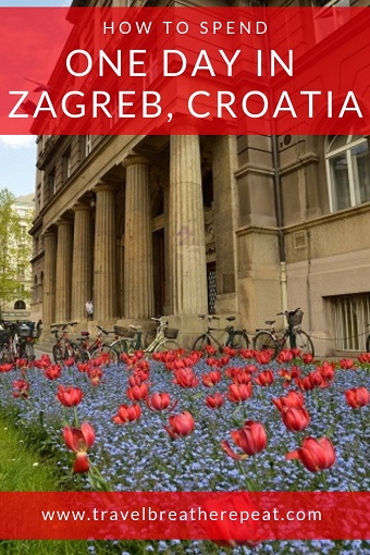How to spend one day in Zagreb, Croatia; 24 hours in Zagreb; things to do in Zagreb; Ljubljana to Zagreb train; Zagreb Upper Town and Lower Town; #zagreb #croatia #europe #travel #travelinspiration #daytrips