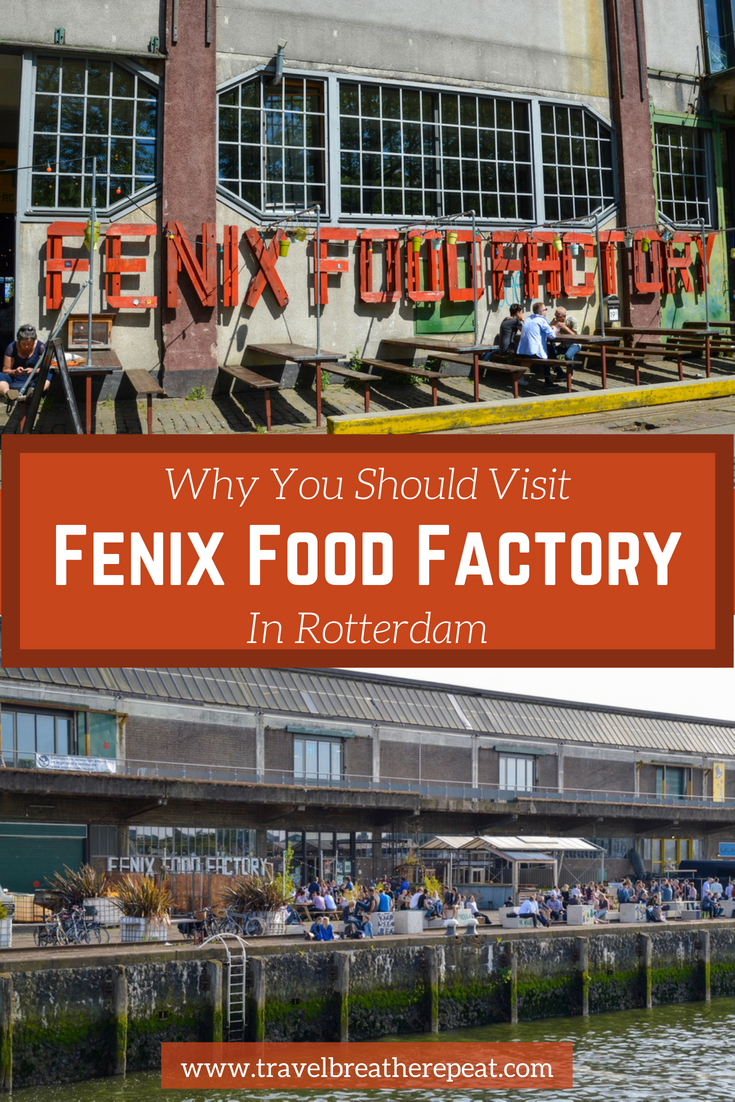 Why you should visit Fenix Food Factory in Rotterdam, the Netherlands; food markets in Rotterdam; #rotterdam #netherlands #europe #foodmarket #food #travel