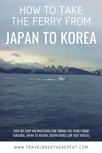 How to take the ferry from Fukuoka to Busan; to take the ferry from Japan to South Korea; #travel #traveltips #travelinspiration #asia #japan #southkorea #korea #busan #fukuoka
