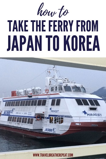 How to take the ferry from Fukuoka to Busan; to take the ferry from Japan to South Korea; #travel #traveltips #travelinspiration #asia #japan #southkorea #korea #busan #fukuoka