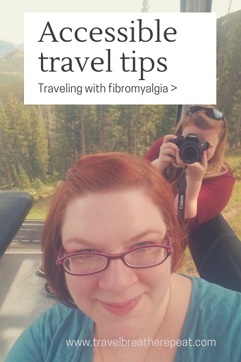 Tips for traveling with fibromyalgia; chronic illness travel tips; accessible travel tips; #accessibletravel #traveltips #travelinspiration #fibromyalgia