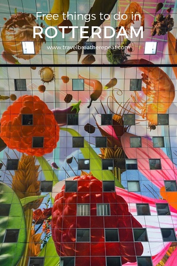 Free things to do in Rotterdam, the Netherlands; #rotterdam #netherlands #holland #europe #travel #travelinspiration