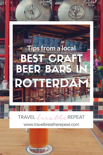 Best bars in Rotterdam; where to drink craft beer in Rotterdam; tips from a local; #travel #europe #rotterdam #netherlands #craftbeer #beerbars