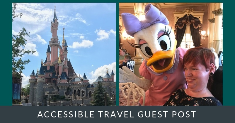 Two pictures of Disneyland Paris; overlay reads: Accessible Travel Guest Post