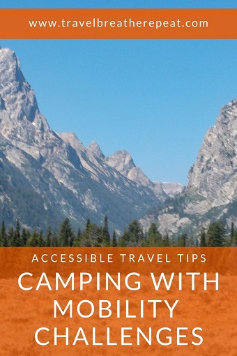 Accessible travel tips: camping with mobility challenges; adapted camping tips; #chronicillness #accessibletravel #yellowstone #nationalparks