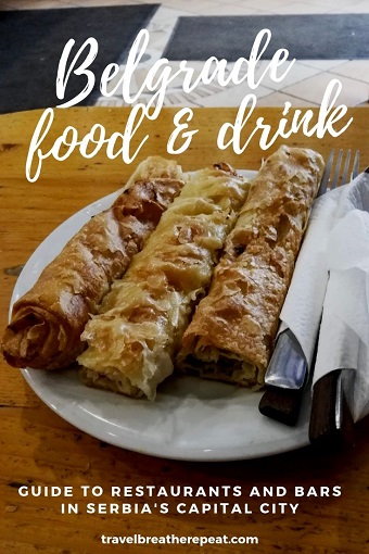 Guide to Belgrade food and drink: restaurants, bars, burek, and more! #travel #belgrade #serbia #balkanfood #foodietravels
