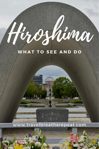 Things to do in Hiroshima including Memorial Peace Park sights, Hiroshima Castle, Shukkei-en Garden, and a day trip to Miyajima #hiroshima #miyajima #japan #asia #travel
